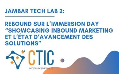 Jambar Tech Lab 2: Rebound sur l’Immersion Day “showcasing Inbound Marketing et l’état d’avancement des solutions”